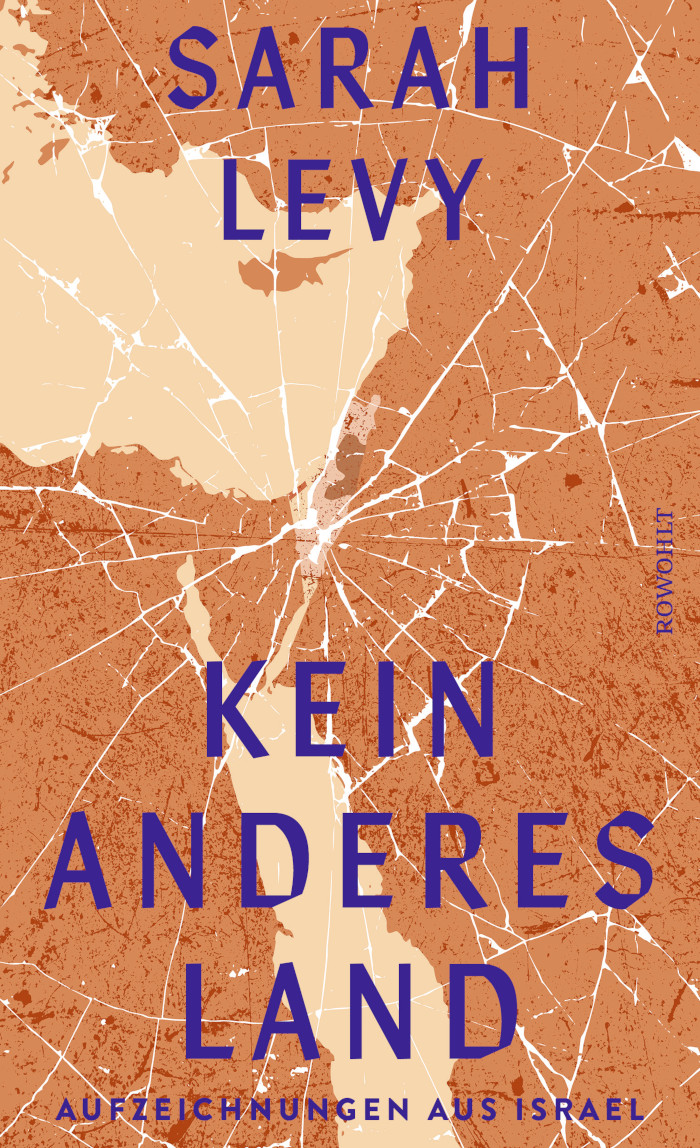 Sarah Levy: Kein anderes Land – Aufzeichnungen aus Israel (No Other Land – Notes from Israel)