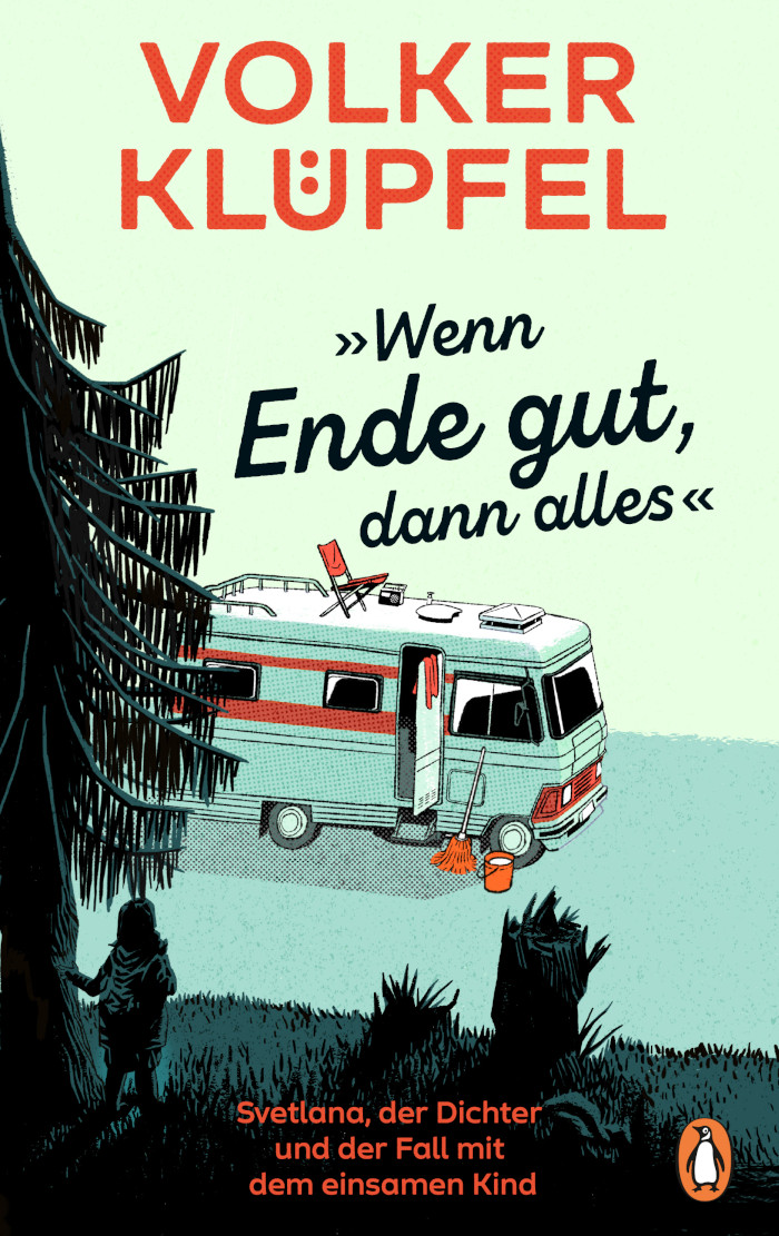 Volker Klüpfel: "Wenn Ende gut, dann alles"