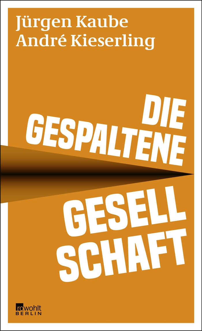 Jürgen Kaube: Die gespaltene Gesellschaft