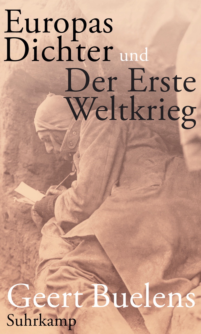 Geert Buelens: Europas Dichter und der Erste Weltkrieg