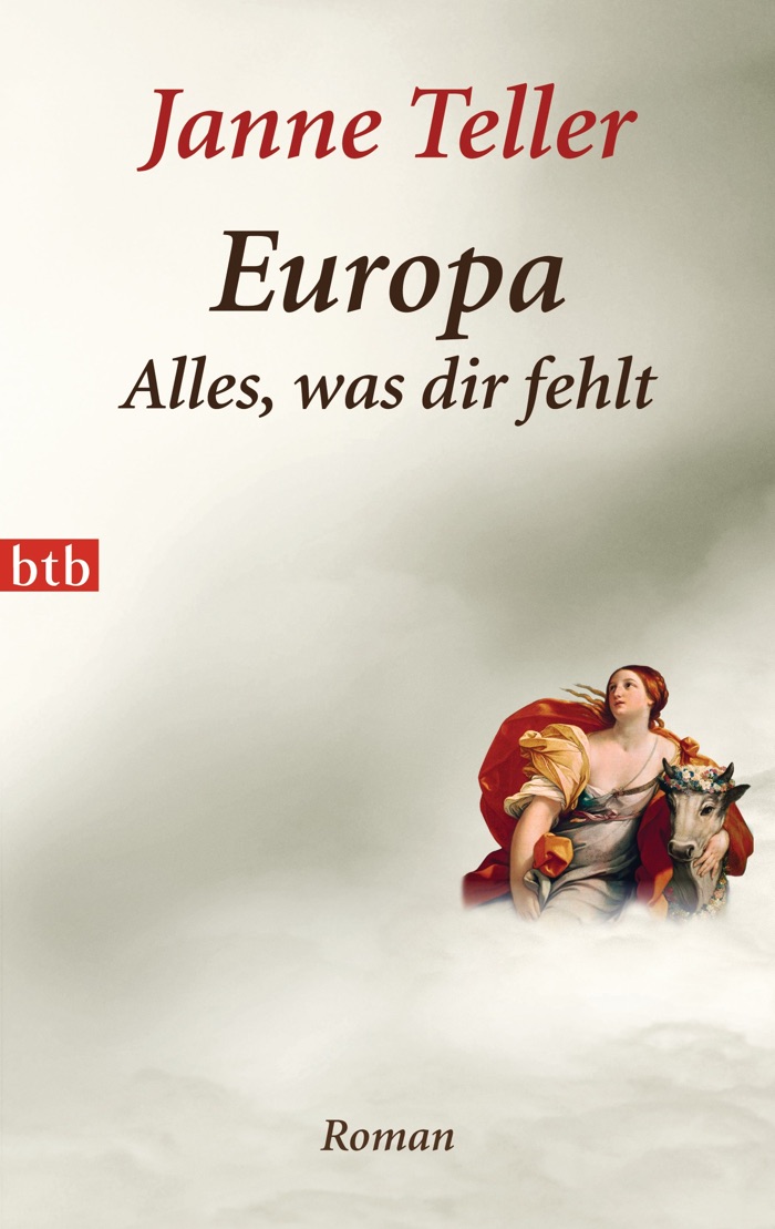 Janne Teller: Europa. Alles, was dir fehlt