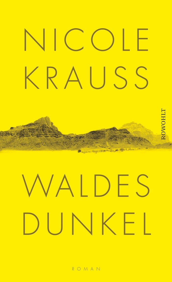Nicole Krauss: Waldes Dunkel