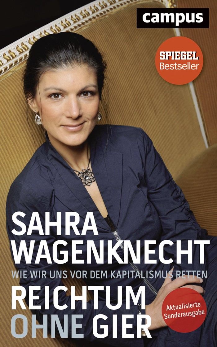 Sahra Wagenknecht: Reichtum ohne Gier