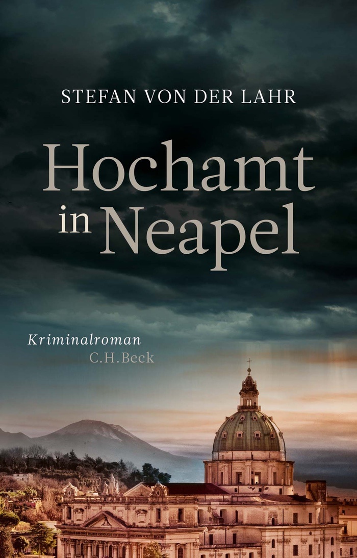 Stefan von der Lahr: Hochamt in Neapel. Kriminalroman