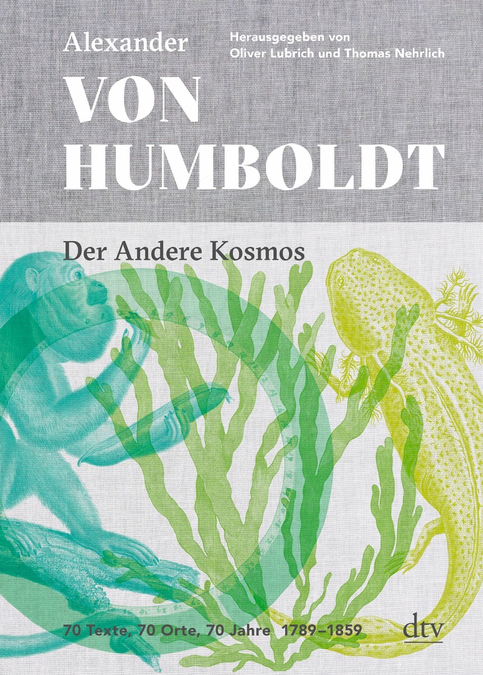 Oliver Lubrich: Alexander von Humboldt: Der Andere Kosmos