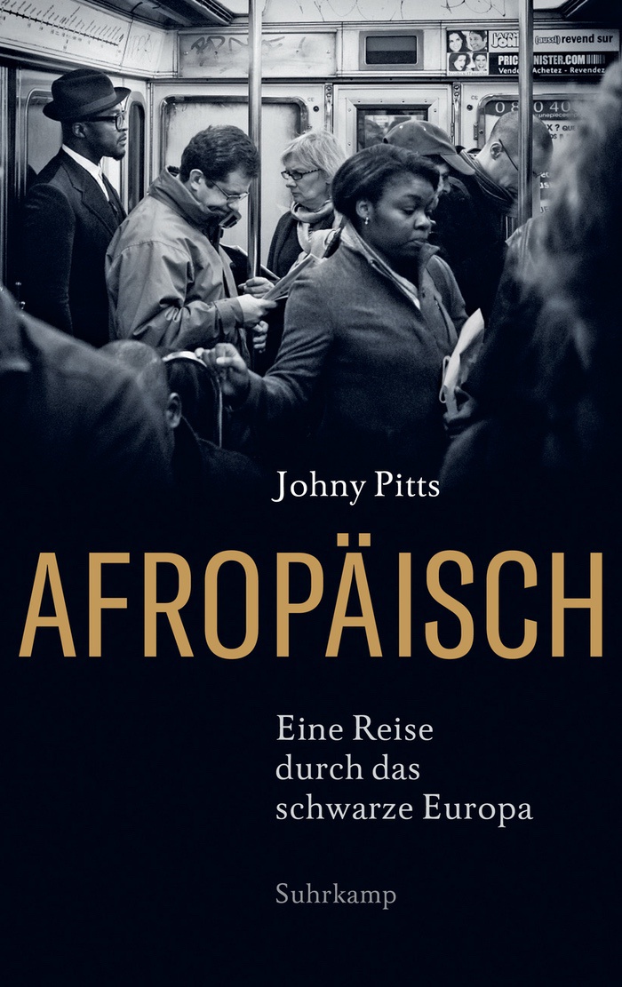 Johny Pitts: Afropäisch. Eine Reise durch das schwarze Europa