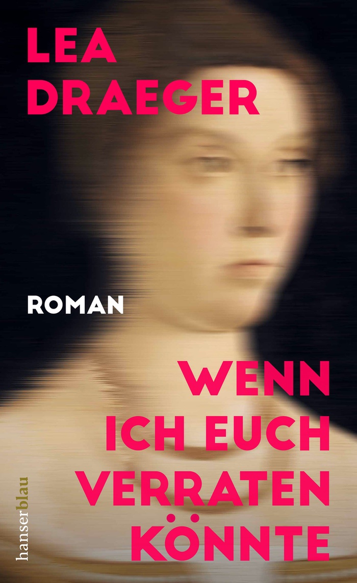 Lea Draeger: Wenn ich euch verraten könnte