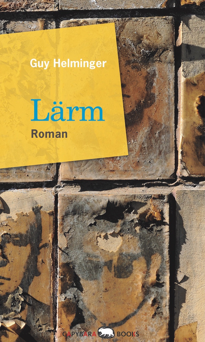 Guy Helminger: Lärm